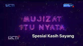 Mujizat Itu Nyata Rcti 2017